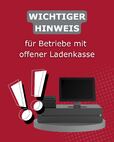 News: Wichtiger Hinweis für Betriebe mit offener Ladenkasse! ⚠️ (23.10.2025)